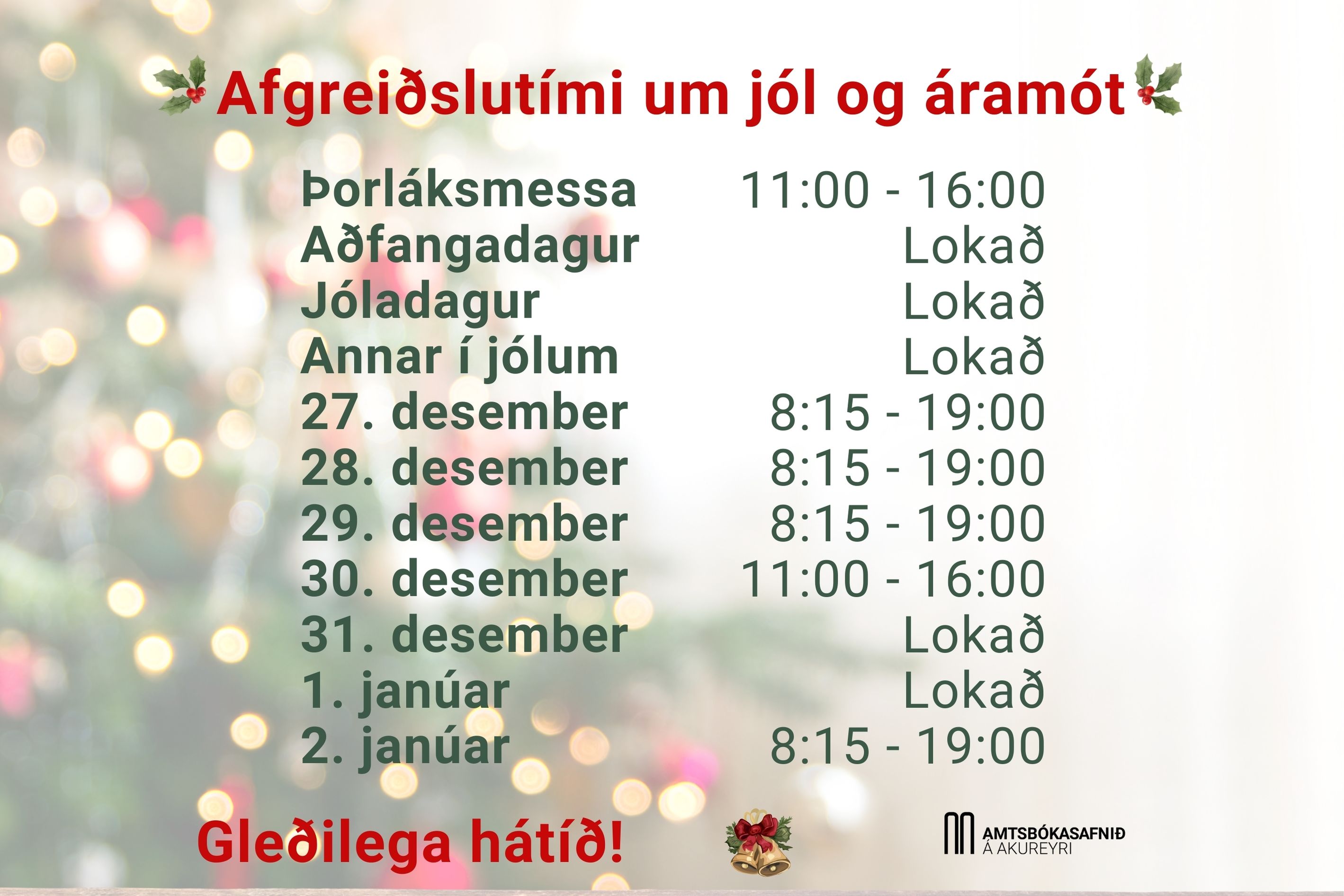 Afgreiðslutími hjá Amtsbókasafninu á Akureyri yfir jól og áramót