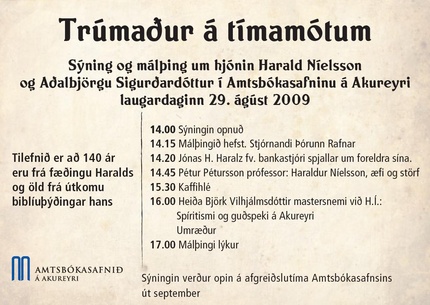 Trúmaður á tímamótum er glæsileg sýning til heiður Haraldi Níelssyni og Aðalbjörgu Sigurðardóttur