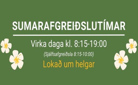 Sumarafgreiðslutímar 2024